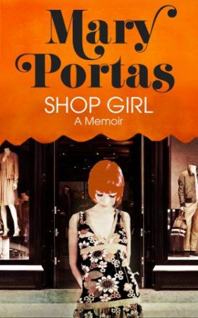 Shop Girl by Mary Portas