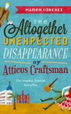 Altogether Unexpected Disappearance of Atticus Craftsman Th
