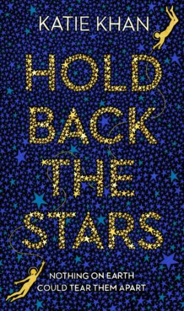 Hold Back The Stars by Katie Khan