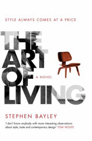 The Art Of Living by Stephen Bayley