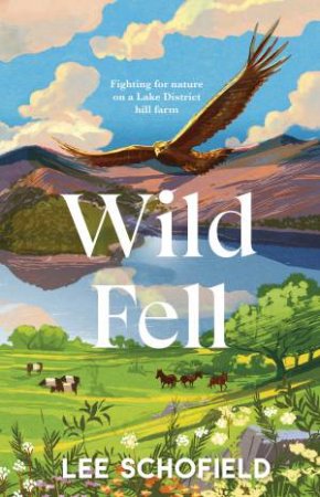 Wild Fell by Lee Schofield