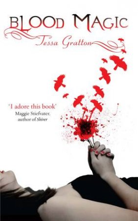 Blood Magic by Tessa Gratton