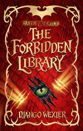 The Forbidden Library by Django Wexler