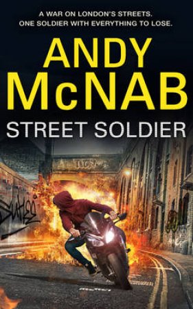 Street Soldier by Andy McNab