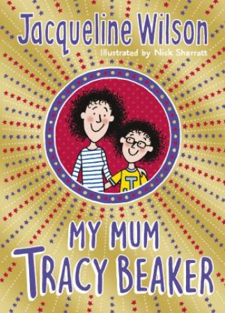 My Mum Tracy Beaker by Jacqueline Wilson