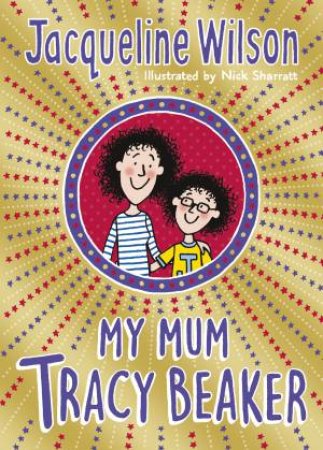 My Mum Tracy Beaker by Jacqueline Wilson