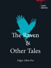 A Graphic Horror Novel The Raven And Other Tales