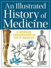 An Illustrated History Of Medicine
