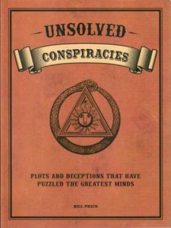 Unsolved Conspiracies by Bill Price