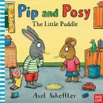 Pip and Posy The Little Puddle