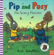 Pip and Posy The Scary Monster