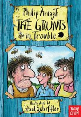 The Grunts in Trouble by Philip Ardagh