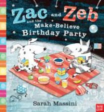 Zac and Zeb and the MakeBelieve Birthday Party