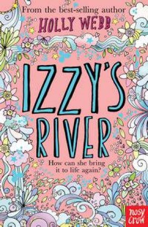 Izzy's River by Holly Webb