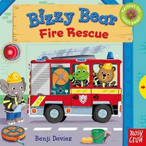 Bizzy Bear: Fire Rescue by Benji Davies