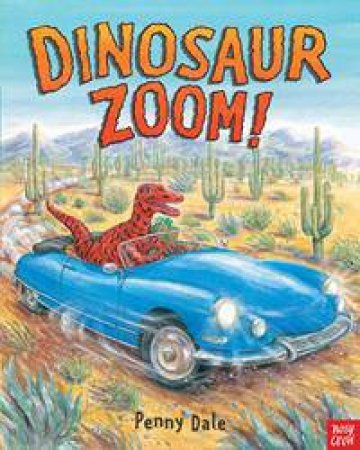 Dinosaur Zoom! by Penny Dale