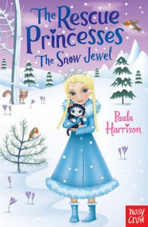 The Snow Jewel by Paula Harrison