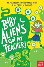 Baby Aliens Got My Teacher