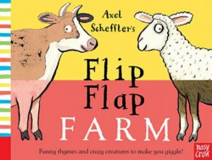 Axel Scheffler's Flip Flap Farm by Axel Scheffler