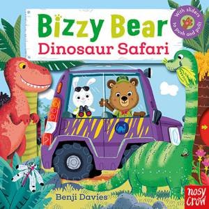 Bizzy Bear: Dinosaur Safari by Benji Davies
