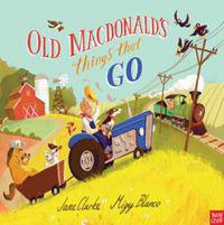 Old Macdonald's Things That Go by Jane Clark