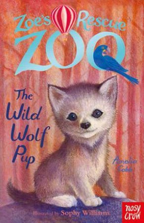 The Wild Wolf Pup by Amelia Cobb