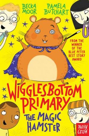 The Magic Hamster by Pamela Butchart & Becka Moor