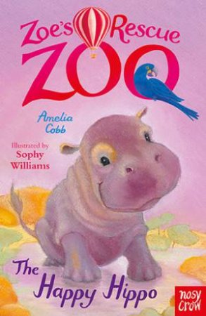 The Happy Hippo by Amelia Cobb & Sophy Williams