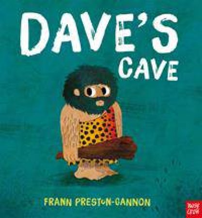 Dave's Cave by Frann Preston-Gannon