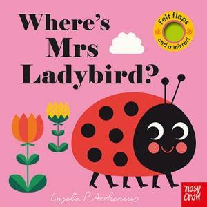 Felt Flaps: Where's Mrs Ladybird by Ingela Arrhenius