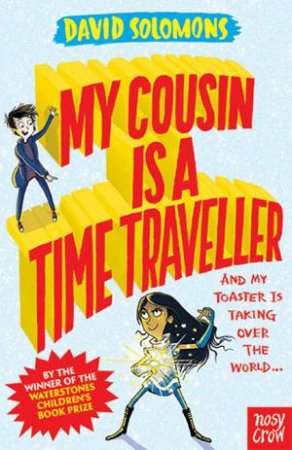 My Cousin Is A Time Traveller by David Solomons