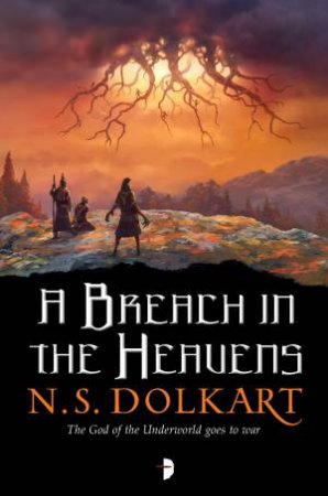 A Breach In The Heavens by N S Dolkart