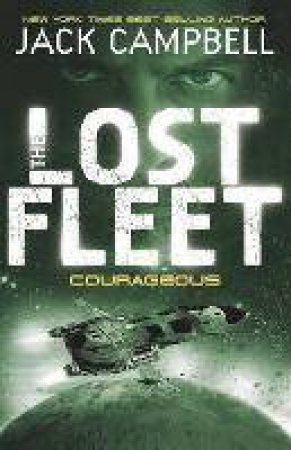 Lost Fleet - Courageous (Book 3) by Jack Campbell
