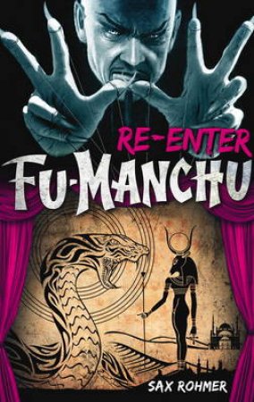 Re-Enter Fu-Manchu by Sax Rohmer