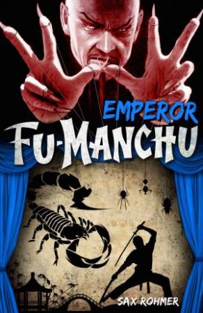 Fu-Manchu: Emperor Fu-Manchu by Sax Rohmer