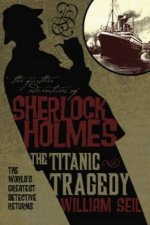 Further Adv S Holmes Titanic Tragedy