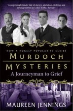 Murdoch Mysteries  Journeyman to Grief