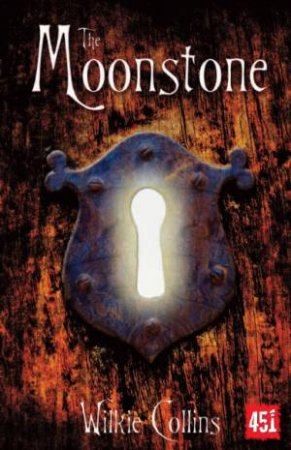 Moonstone: Gothic Fiction by COLLINS WILKIE
