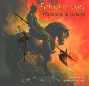 Fantasy Art Warriors And Heroes by Russ Thorne