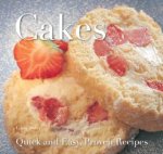 Cakes Quick and Easy Proven Recipes