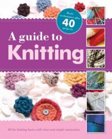 A Guide to Knitting by Various