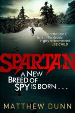Spartan A New Breed Of Spy Is Born
