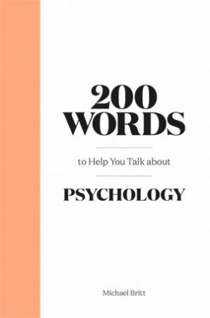 200 Words To Help You Talk About Psychology