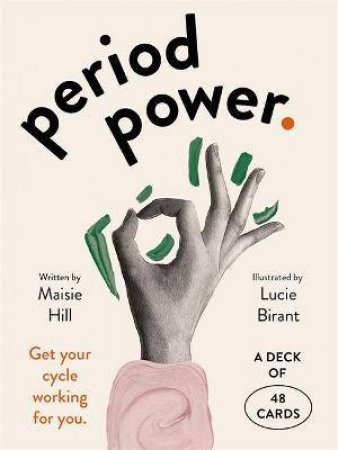 Period Power by Maisie Hill & Lucie Birant