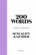 200 Words To Help You Talk About Sexuality  Gender