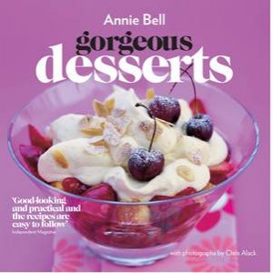 Gorgeous Desserts New Edn by Annie Bell
