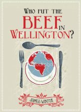 Who Put The Beef into Wellington