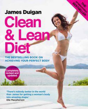 Clean & Lean Diet: Revised and Updated by James Duigan