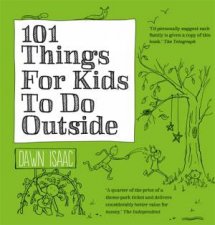 101 Things for Kids to do Outdoors