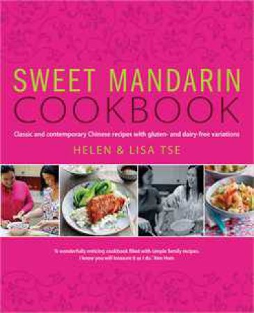 Sweet Mandarin Cookbook by Helen Tse & Lisa Tse